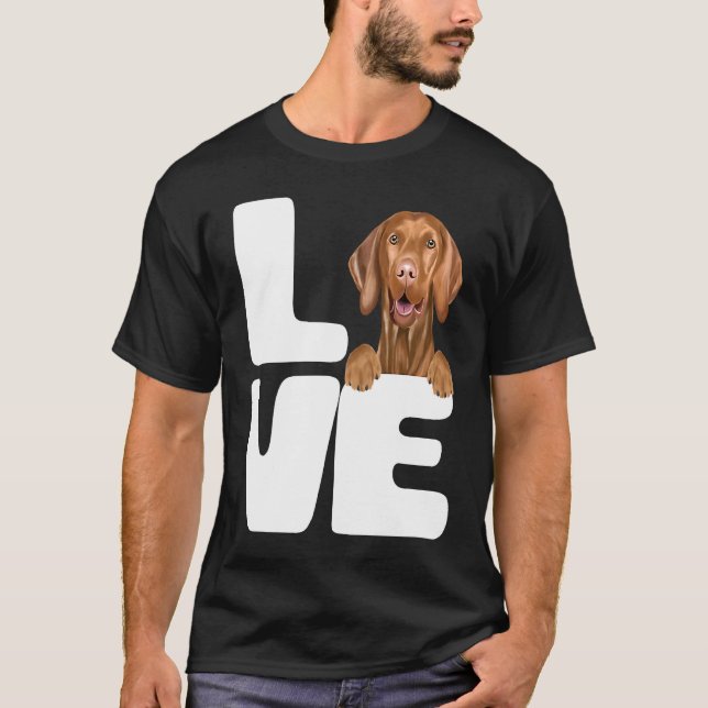 I Love My Vizsla Dog T Shirt (Framsida)