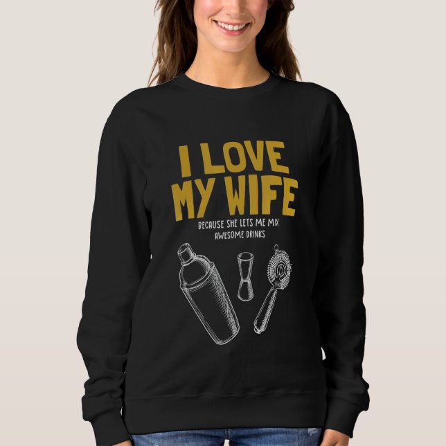 I Love My Wife Bartender Mixologist Bartender T Shirt (Framsida)