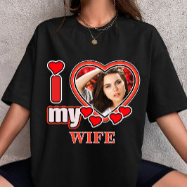 I Love My Wife Personalized Valentines Day Heart  T Shirt