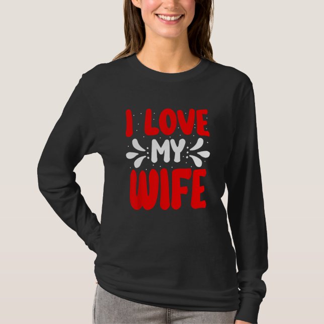 I love my wife t shirt (Framsida)