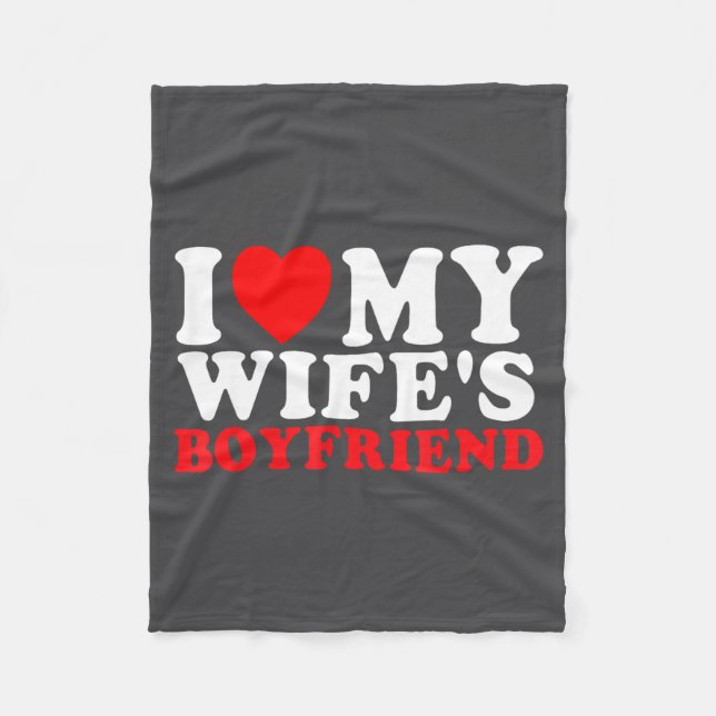 I Love My Wife's Boyfriend Funny Quote  Fleecefilt (Framsidan)