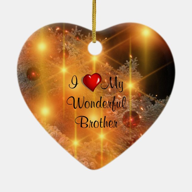 I Love My Wonderful Brother Julgransprydnad Keramik (Baksidan)