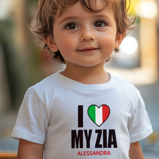 I LOVE MY ZIA  gift for Italian Aunt T Shirt (White baby t-shirt with “I Love My Zia,” heart in Italian flag colors, customizable with Zia’s name)