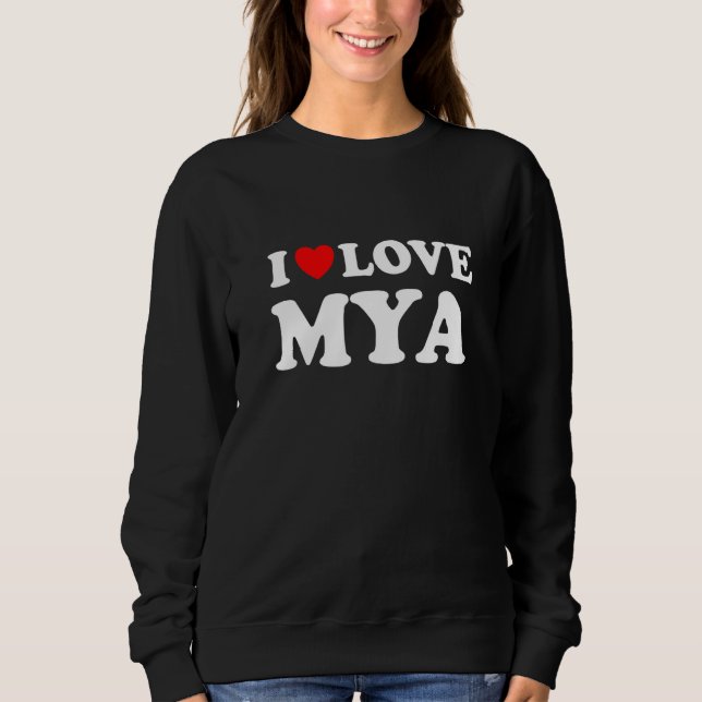 I Love Mya I Heart Mya T Shirt (Framsida)