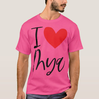 I Love Mya Name Personalized Girl Woman BFF Friend T Shirt