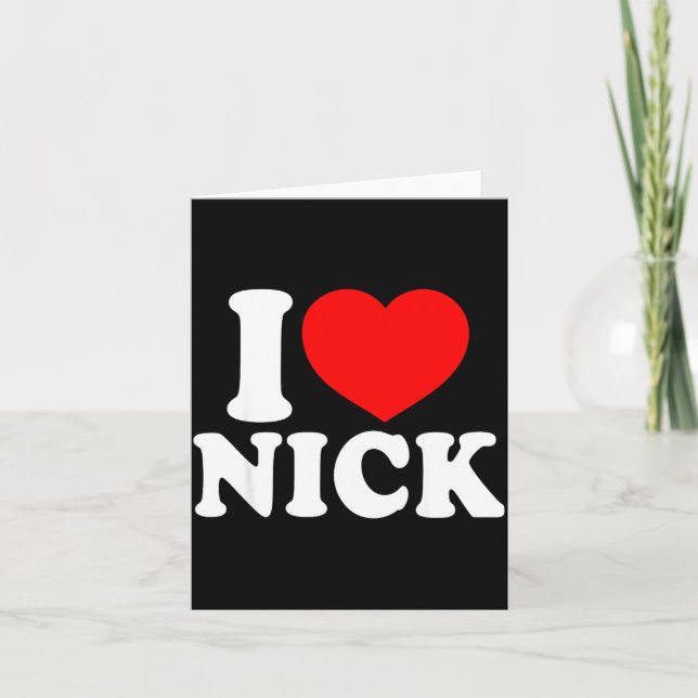 I Love Nick, I Heart Nick Name, Red Heart Valentin Kort (Framsida)