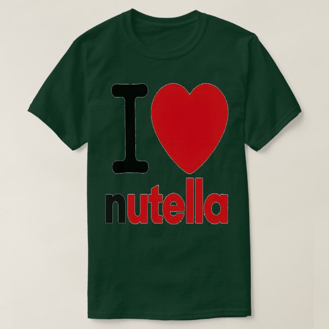 I LOVE NUTELLA  T SHIRT (Design framsida)