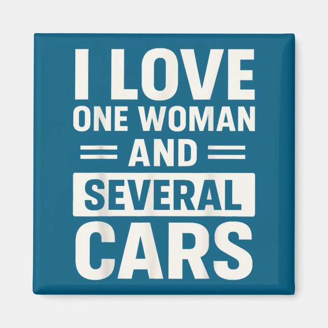 I Love One Woman And Several Funny Car Lover Husba Magnet (Framsidan)