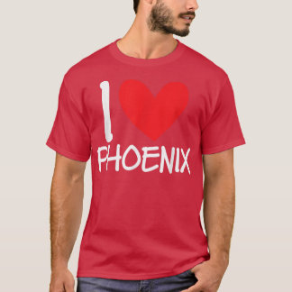 I Love Phoenix Name Personalized Men Guy BFF Heart T Shirt
