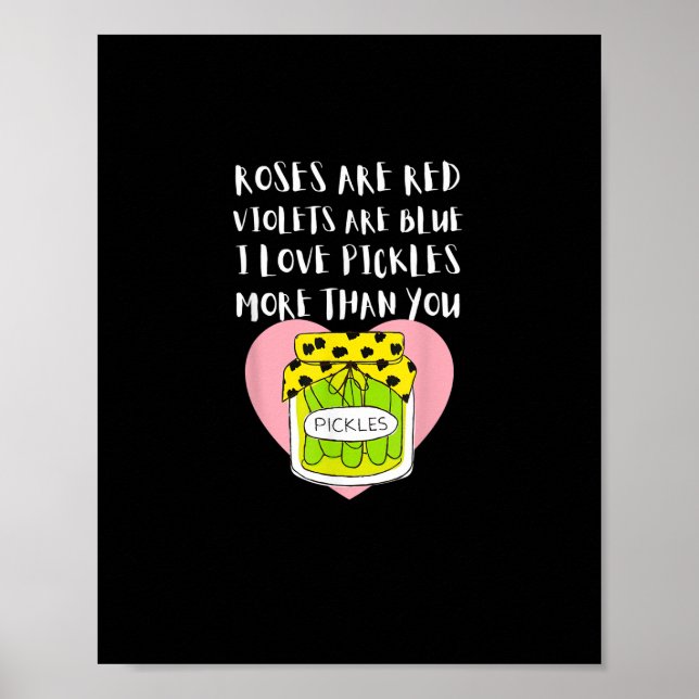 I Love Pickles More Than You Funny Gift Style  Poster (Framsidan)