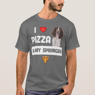 I Love Pizza And My Springer Spaniel Dog Pepperoni T Shirt