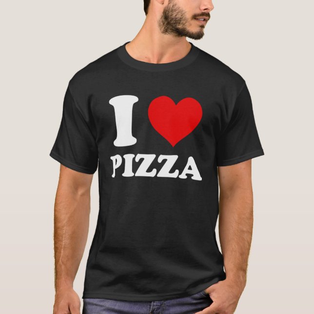 I Love Pizza T Shirt (Framsida)