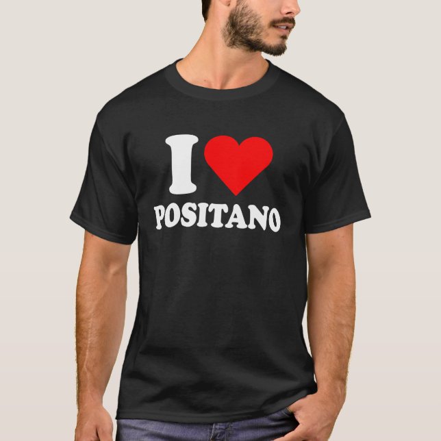 I Love Positano I Love Italy Travel Heart Amalfi C T Shirt (Framsida)