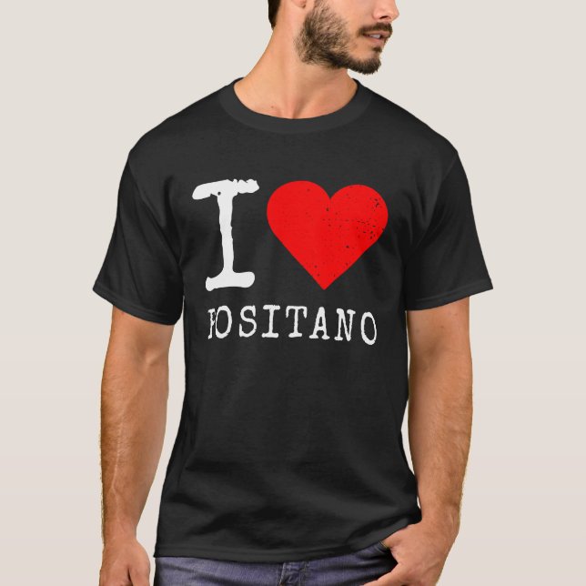 I Love Positano I Love Italy Travel Heart Amalfi C T Shirt (Framsida)