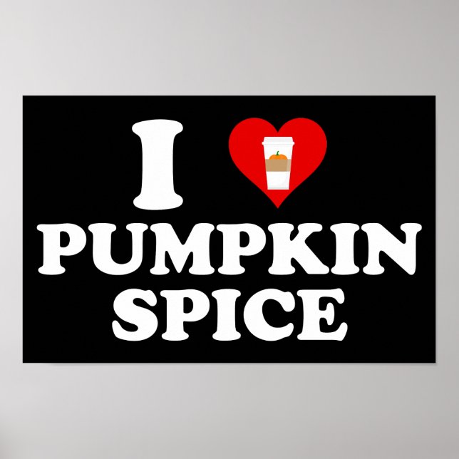 I Love Pumpkin Spice Poster (Framsidan)