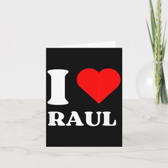 I Love Raul I Heart Raul Name Y2k Valentines Day  Kort (Framsida)