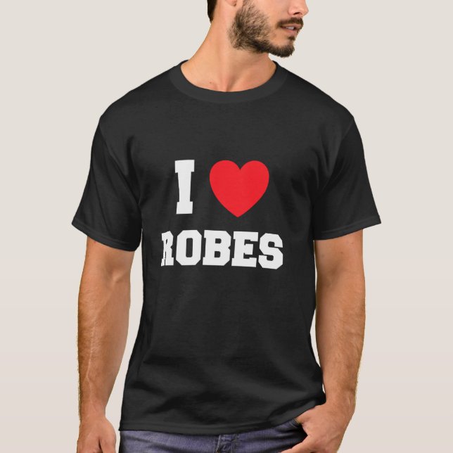 I Love robes Long Sleeve T Shirt (Framsida)