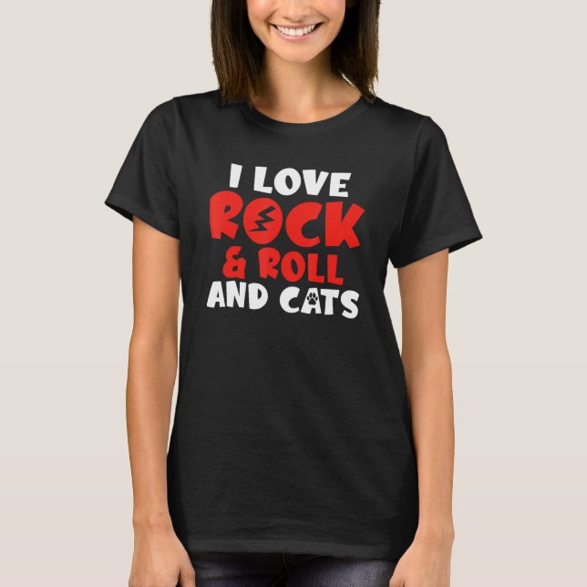 I love Rock and Roll and Cats Rocker T Shirt (Framsida)