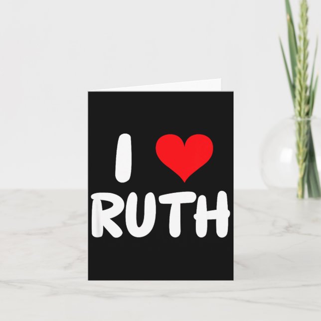 I Love Ruth - Heart - Name  Kort (Framsida)