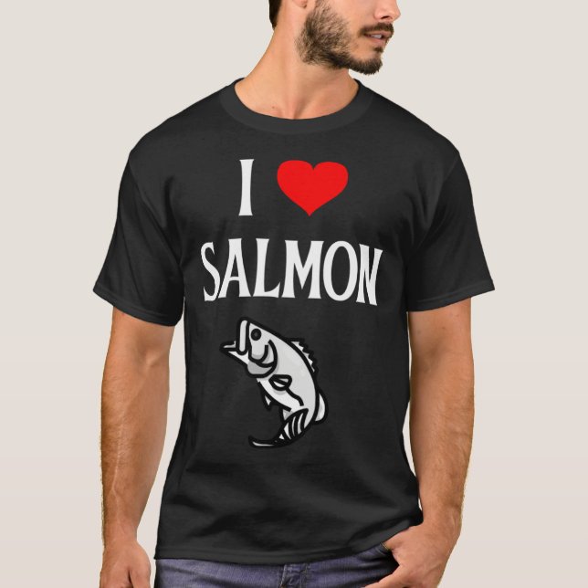 I Love Salmon I Heart Salmon Fishing  Fish   1 T Shirt (Framsida)