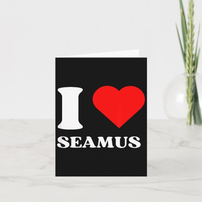 I Love Seamus I Heart Seamus Name Y2k Valentines D Kort (Framsida)