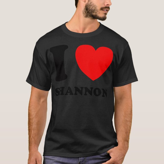 I Love Shannon  T Shirt (Framsida)