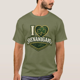 I love Shenanigans - St Patrick's Day T Shirt