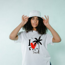 I Love Solo Travel Vacation  T Shirt