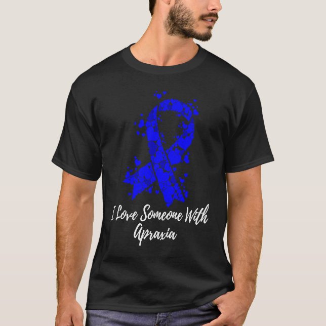 I Love Someone With Apraxia Awareness T Shirt (Framsida)