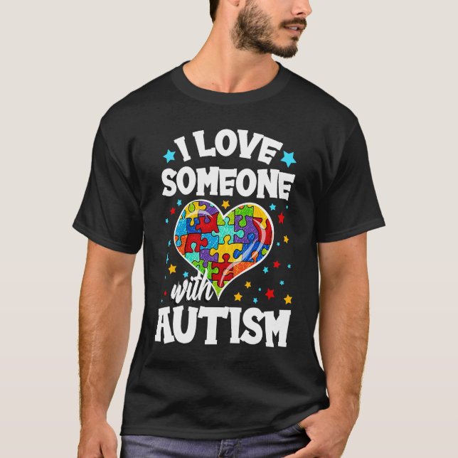 I Love Someone with Autism T Shirt (Framsida)