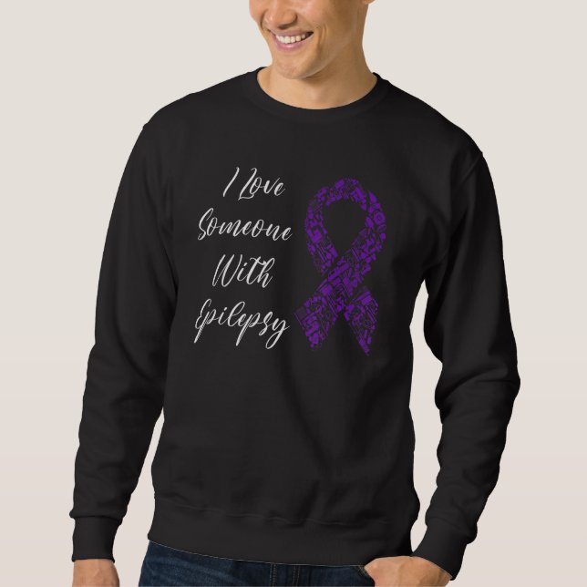 I Love Someone With Epilepsy Awareness Day Warrior Lång Ärmad Tröja (Framsida)