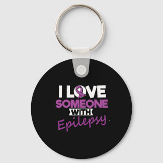 I Love Someone With Epilepsy Day Seizures Warrior  Nyckelring