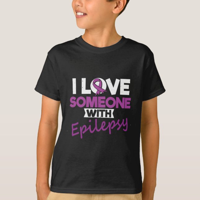 I Love Someone With Epilepsy Day Seizures Warrior  T Shirt (Framsida)