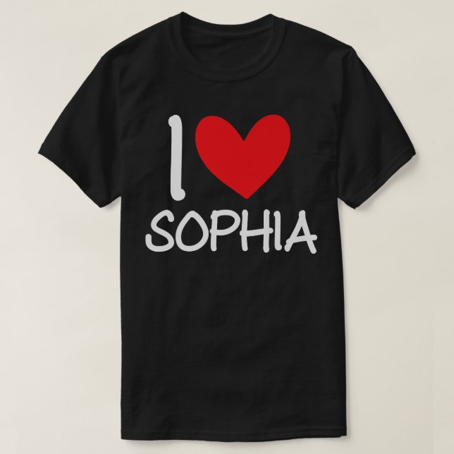 I Love Sophia Name Personalized Girl Woman BFF Fri T Shirt (Design framsida)
