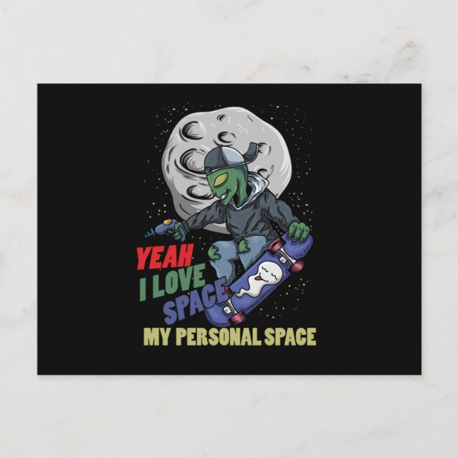 I Love Space My Personal Space Alien Skater Skatin Vykort (Framsida)