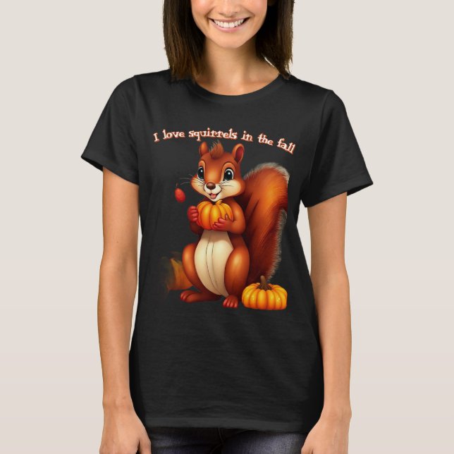 I Love Squirrels In The Fall T-Shirt (Framsida)