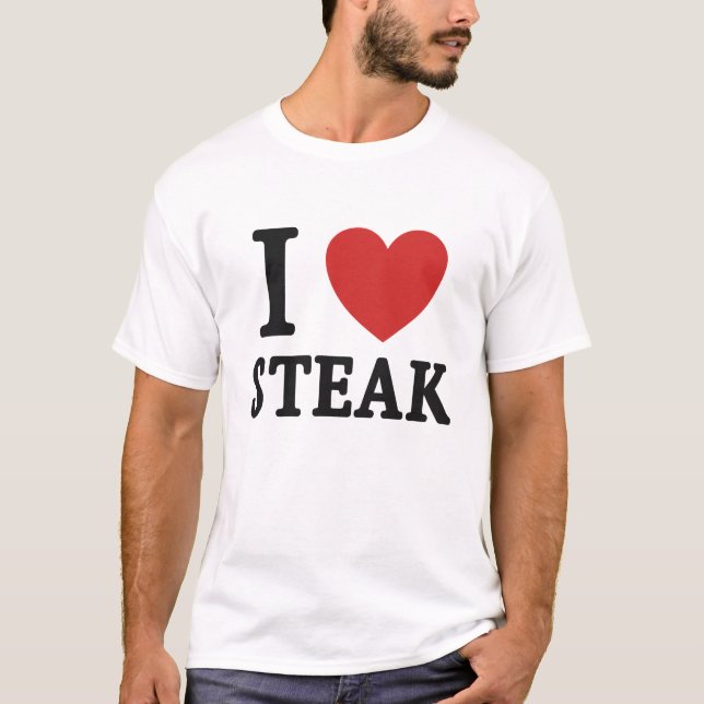 I Love Steak – Funny Meat Lover & BBQ Shirt T Shirt (Framsida)