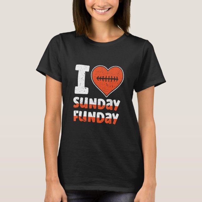 I Love Sunday Funday Football  Football T Shirt (Framsida)