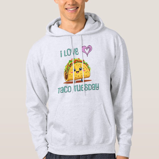 I Love Taco Tuesday Hoodie (Framsida)