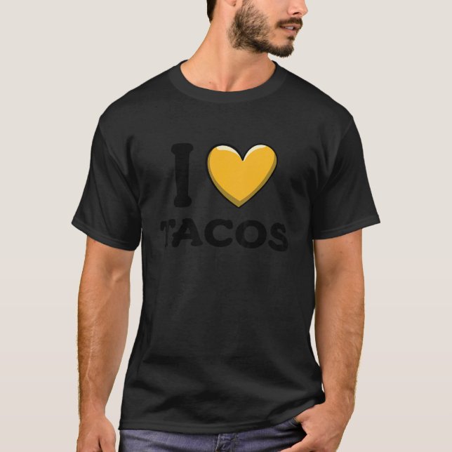 I Love Tacos Love Taco Day 3 T Shirt (Framsida)