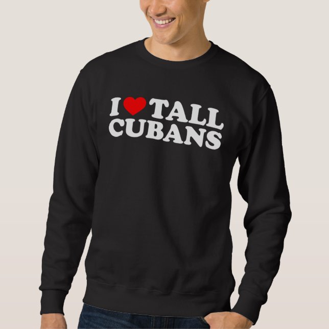I Love Tall Cubans Lång Ärmad Tröja (Framsida)