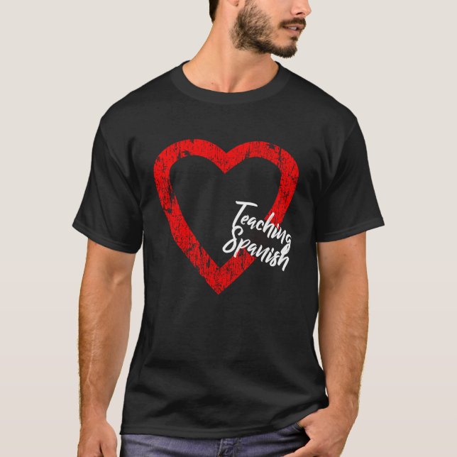 I Love Teaching Spanish Valentine's Day Spanish Te T Shirt (Framsida)