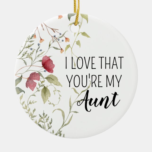 I Love That You’re My Aunt – Floral Keepsake Julgransprydnad Keramik (Framsidan)