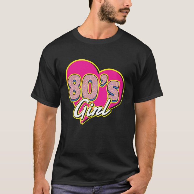 I Love The 80s For all who Love 80s T Shirt (Framsida)