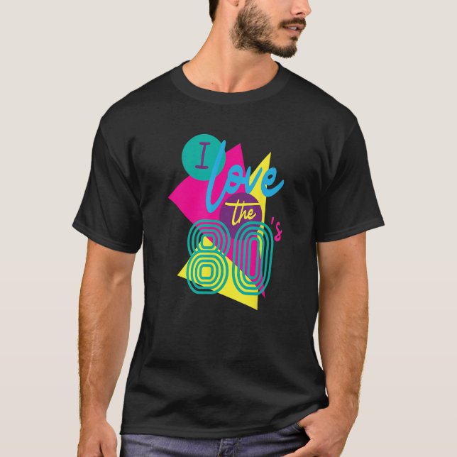 I love the 80s Retro 80s nostalgia Hippie 80s baby T Shirt (Framsida)