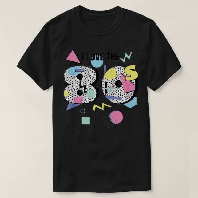 I love the 80s Retro Memphis Design  T Shirt (Design framsida)