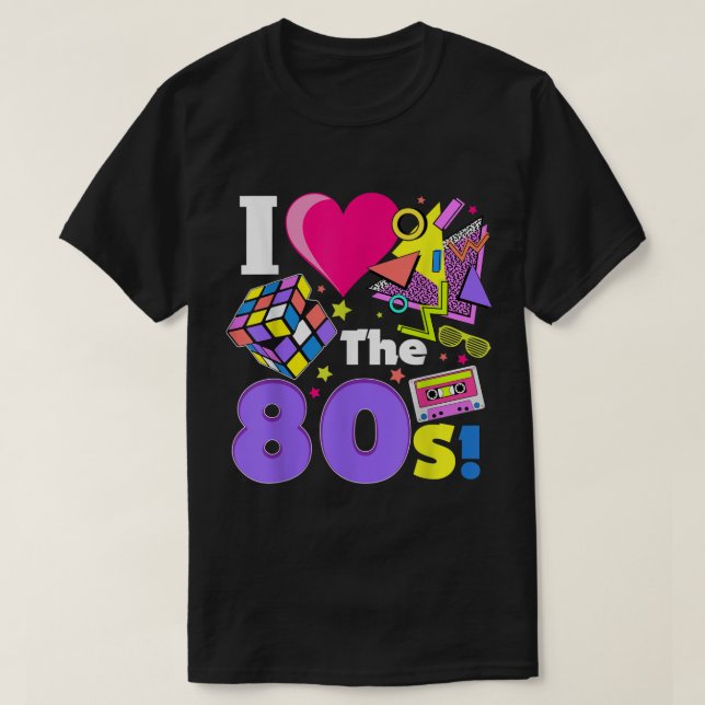 I Love The 80s Retro Neon Design T Shirt (Design framsida)