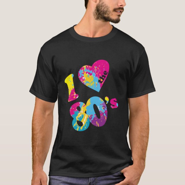 I Love The 80'S T Shirt (Framsida)