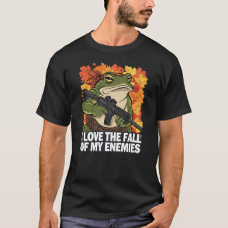 I love the fall of my enemies shirt t shirt