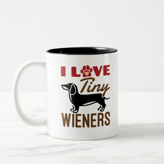 I Love Tiny Wieners Miniature Dachshund Doxie Två-Tonad Mugg (Vänster)